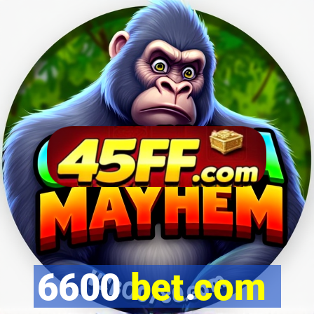 6600 bet.com